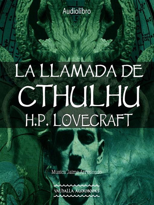 Title details for La llamada de Cthulhu by H.P. Lovecraft - Available